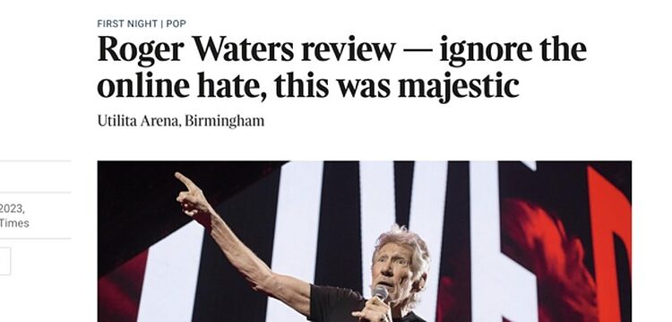 EXPOSED: Times of London sneakily edited Roger Waters article to remove antisemitism defense