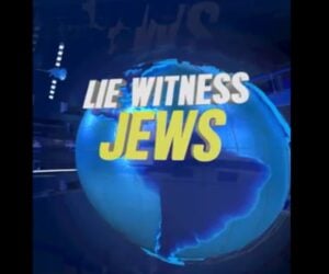 lie witness jews