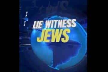 lie witness jews