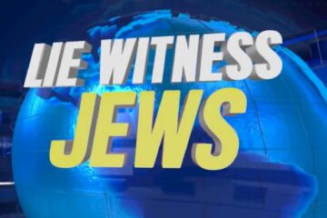 lie witness jews